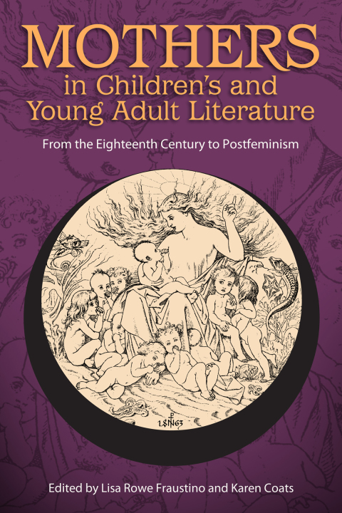 Cover image for book Mothers in Children's and Young Adult Literature