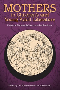 Titelbild: Mothers in Children's and Young Adult Literature 9781496806994