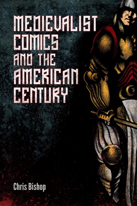 Cover image for book Medievalist Comics and the American Century