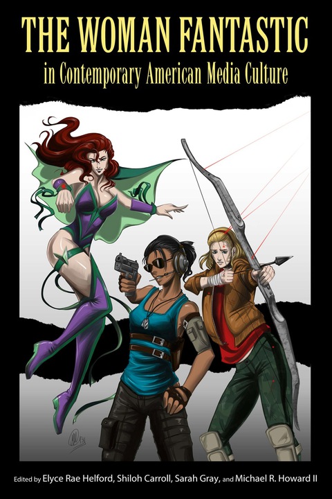 Cover image for book The Woman Fantastic in Contemporary American Media Culture