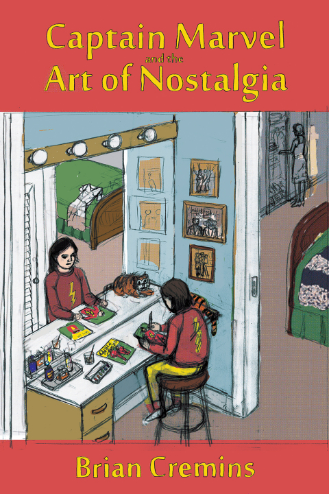 Captain Marvel and the Art of Nostalgia 