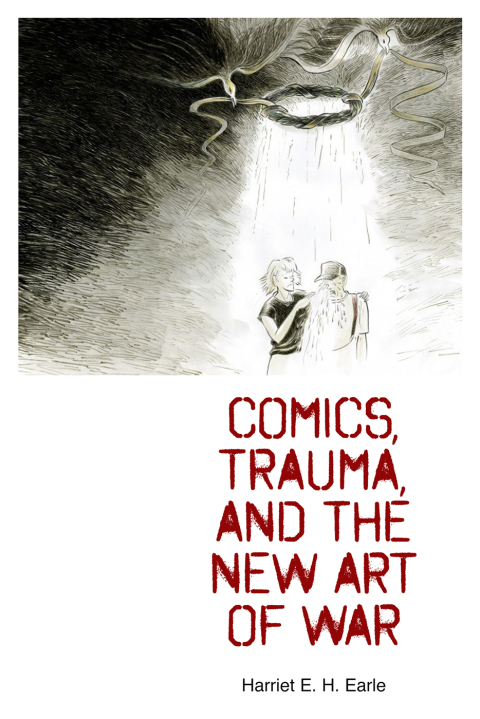 Cover image for book Comics, Trauma, and the New Art of War