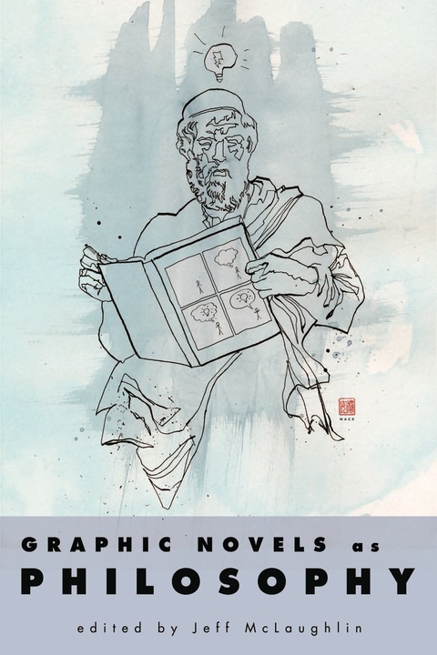 Cover image for book Graphic Novels as Philosophy