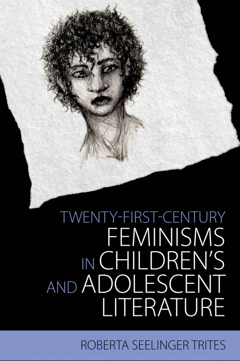 Cover image for book Twenty-First-Century Feminisms in Children's and Adolescent Literature