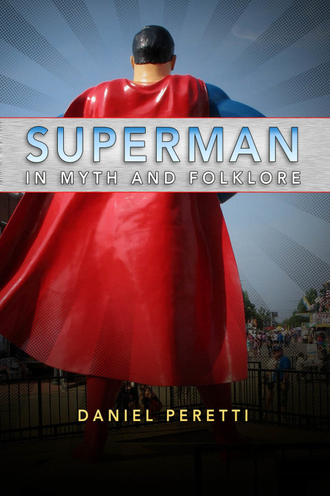 Cover image for book Superman in Myth and Folklore
