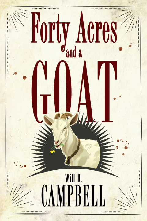 Forty Acres and a Goat 