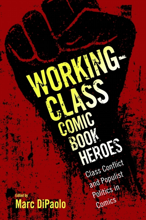 Cover image for book Working-Class Comic Book Heroes