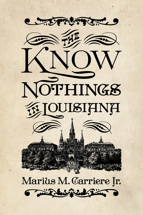 Cover image for book The Know Nothings in Louisiana