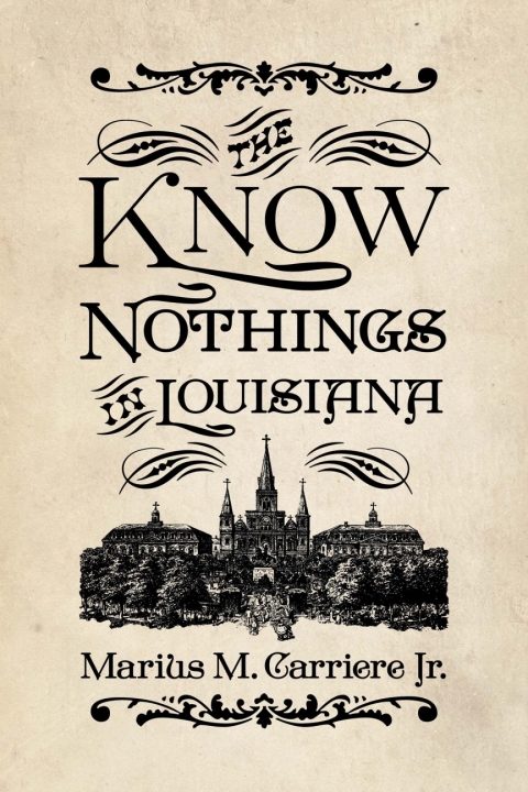 Cover image for book The Know Nothings in Louisiana