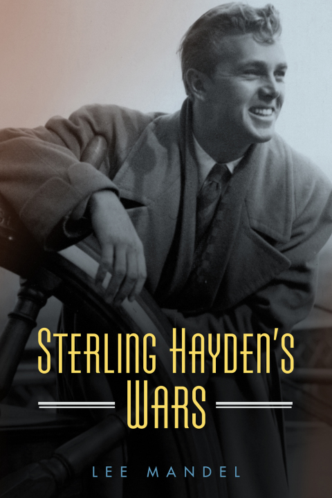 Cover image for book Sterling Hayden's Wars