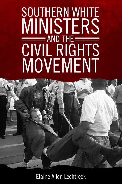 Cover image for book Southern White Ministers and the Civil Rights Movement