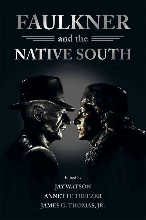 Cover image for book Faulkner and the Native South