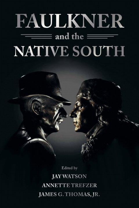 Cover image for book Faulkner and the Native South