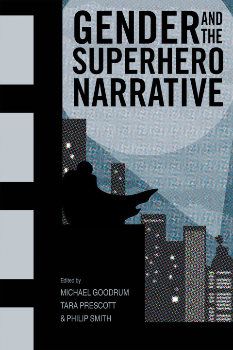 Cover image for book Gender and the Superhero Narrative