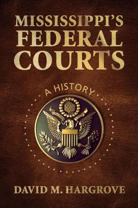 Cover image for book Mississippi’s Federal Courts
