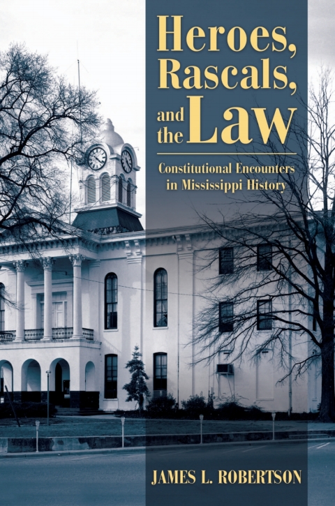 Cover image for book Heroes, Rascals, and the Law