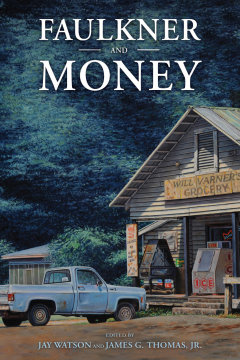 Cover image for book Faulkner and Money