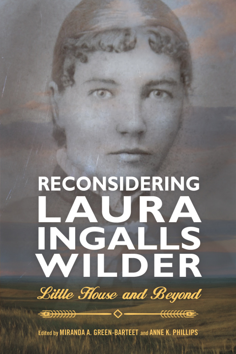 Cover image for book Reconsidering Laura Ingalls Wilder