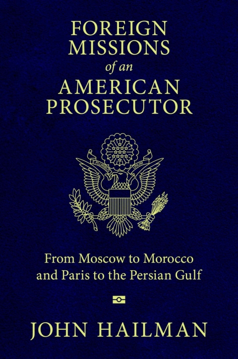 Cover image for book Foreign Missions of an American Prosecutor