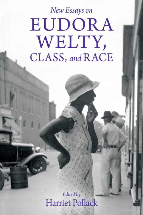 Cover image for book New Essays on Eudora Welty, Class, and Race