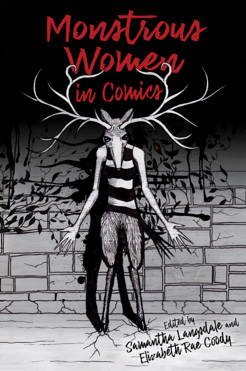 Cover image for book Monstrous Women in Comics