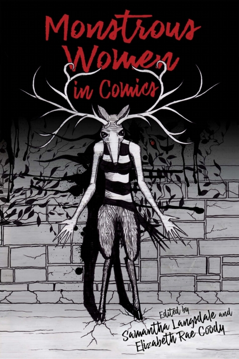 Cover image for book Monstrous Women in Comics