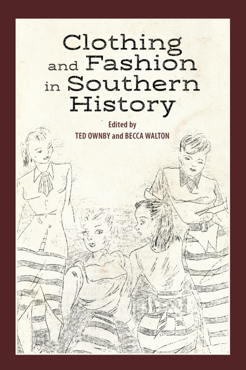 Cover image for book Clothing and Fashion in Southern History