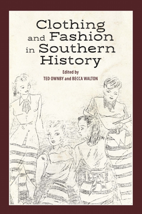 Cover image for book Clothing and Fashion in Southern History