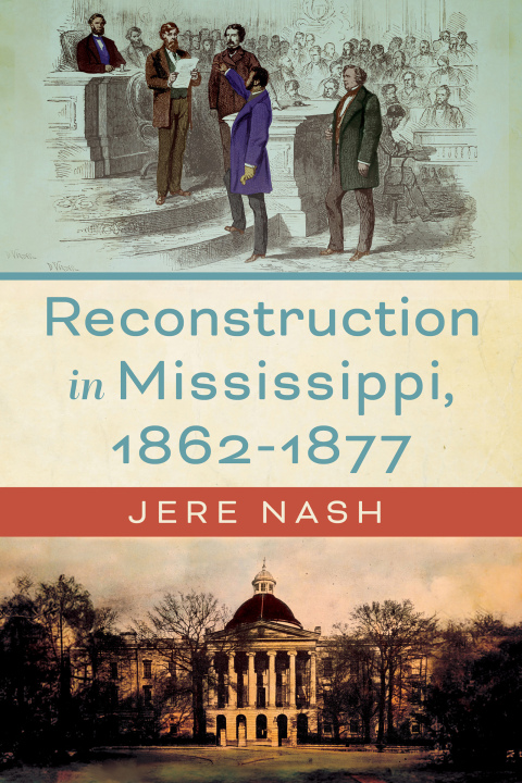 Cover image for book Reconstruction in Mississippi, 1862-1877