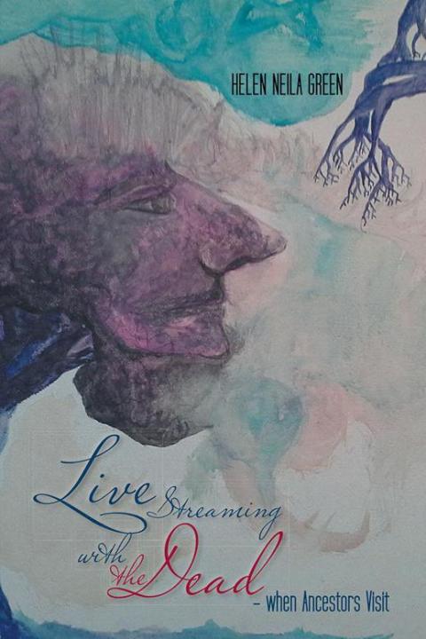 Cover image for book Live Streaming with the Dead – When Ancestors Visit