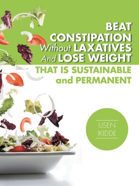 Cover image for book Beat Constipation Without Laxatives and Lose Weight That Is Sustainable and Permanent