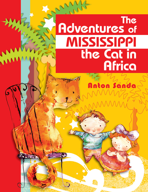 Cover image for book The Adventures of Mississippi the Cat in Africa