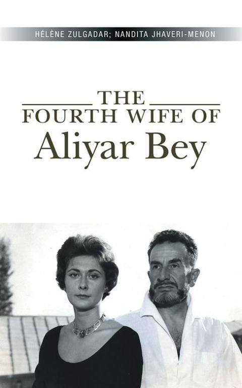 Cover image for book The Fourth Wife of Aliyar Bey