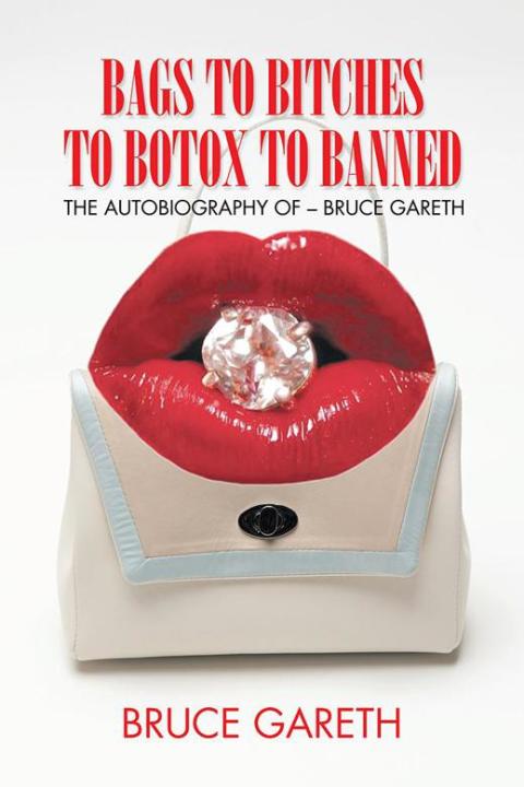 Cover image for book Bags to Bitches to Botox to Banned