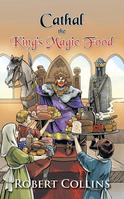 Cover image for book Cathal the King’S Magic Food