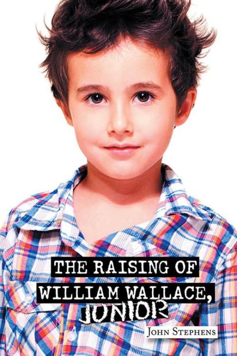 Cover image for book The Raising of William Wallace, Junior