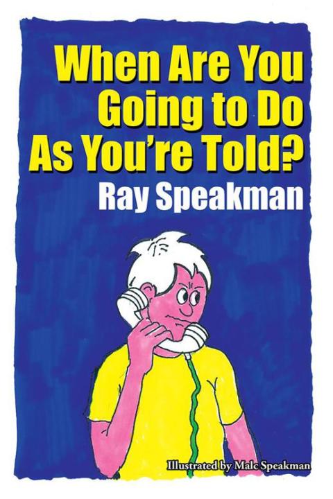 Cover image for book When Are You Going to Do as You’Re Told?