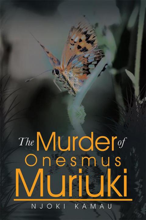 Cover image for book The Murder of Onesmus Muriuki