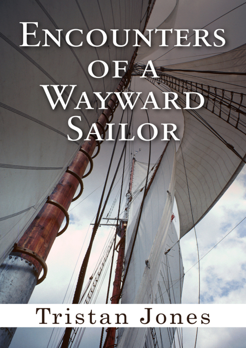 Cover image for book Encounters of a Wayward Sailor