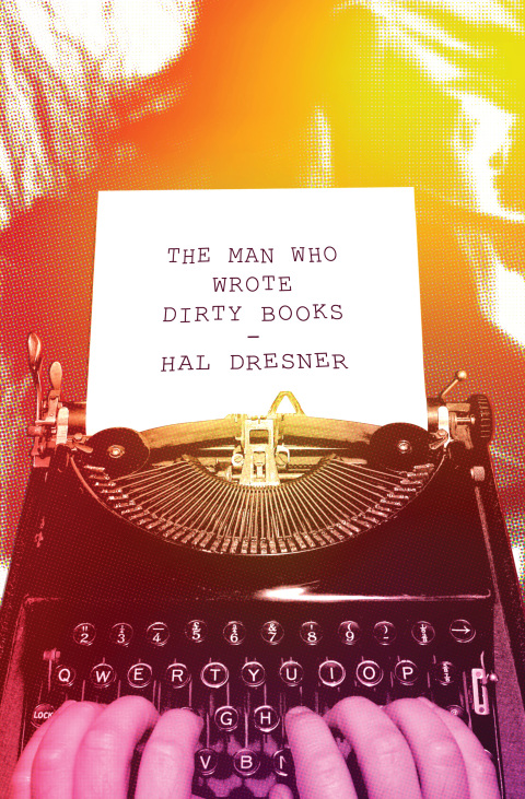 Cover image for book The Man Who Wrote Dirty Books