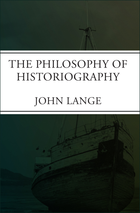 Cover image for book The Philosophy of Historiography