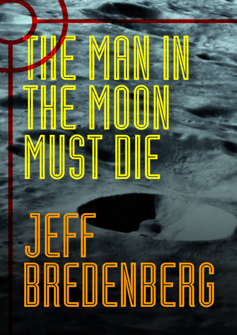 Cover image for book The Man in the Moon Must Die