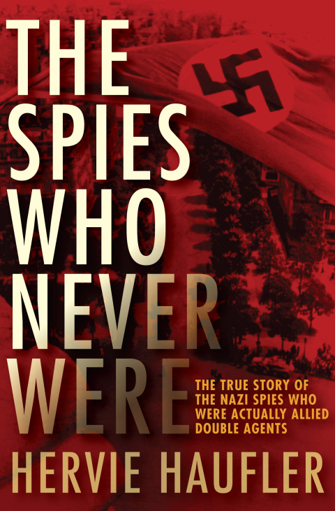 Cover image for book The Spies Who Never Were