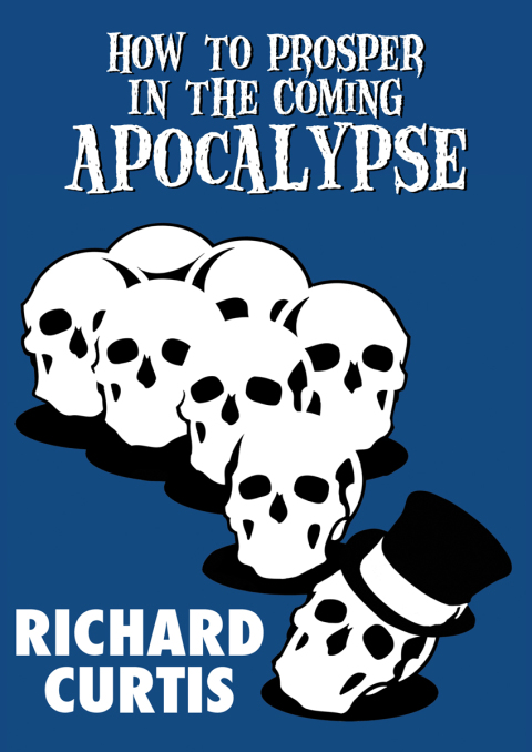 Cover image for book How to Prosper In the Coming Apocalypse