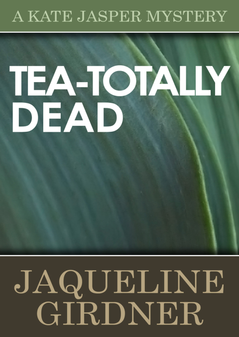 Cover image for book Tea-Totally Dead
