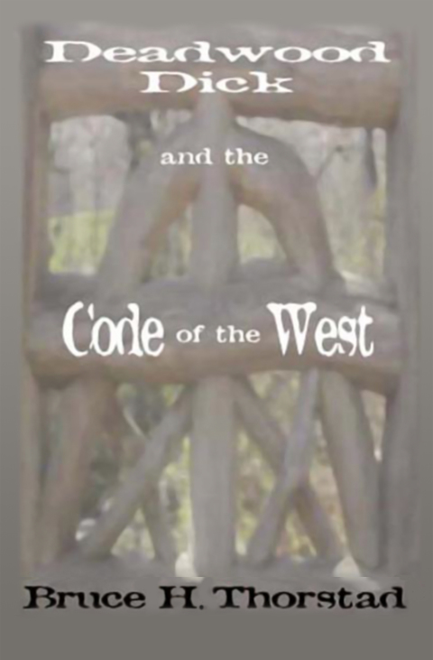 Cover image for book Deadwood Dick and the Code of the West