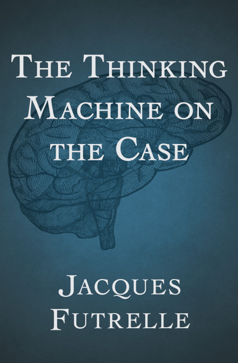 The Thinking Machine on the Case 