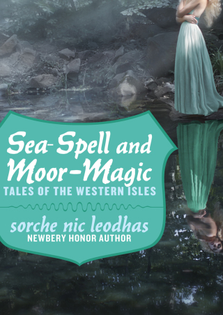 Sea-Spell and Moor-Magic