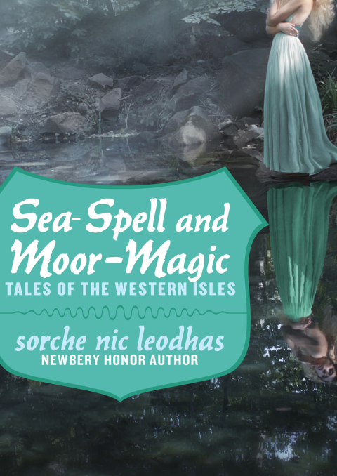 Cover image for book Sea-Spell and Moor-Magic