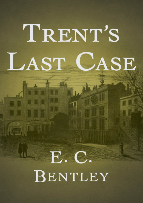 Cover image for book Trent's Last Case